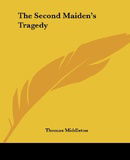The Second Maiden's Tragedy