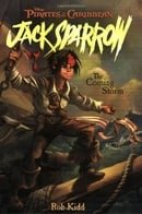 The Coming Storm (Pirates of the Caribbean: Jack Sparrow, Book 1)