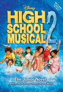 Disney High School Musical 2: The Junior Novel