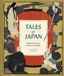 Tales of Japan: Traditional Stories of Monsters and Magic (Book of Japanese Mythology, Folk Tales fr