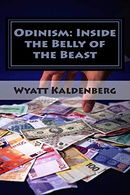 Odinism: Inside the Belly of the Beast: Essays on Heathenism inside The New World Order