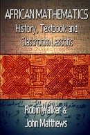 African Mathematics: History, Textbook and Classroom Lessons