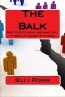 The Balk: What does it mean, and what will it mean to America's future?