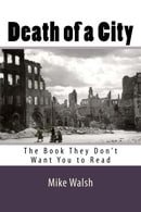 Death of a City: The Book They Don’t Want You to Read