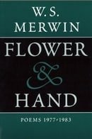 Flower and Hand: Poems: 1977-1983