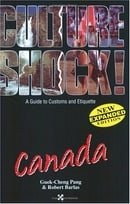 Culture Shock! - A Guide to Customs and Etiquette: Canada