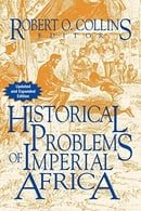 Historical Problems of Imperial Africa (The Problems in African History)