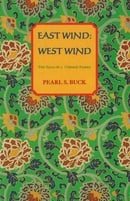 East Wind, West Wind: The Saga of a Chinese Family (Oriental Novels of Pearl S. Buck)