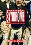 The Schwarzenegger Syndrome: Celebrity and Cruelty in American Politics