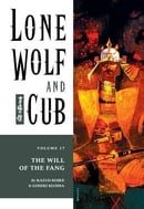Lone Wolf and Cub Volume 17: The Will of the Fang: Will of the Fang v. 17 (Lone Wolf and Cub (Dark H