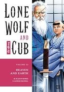 Lone Wolf and Cub Volume 22: Heaven and Earth: Heaven and Earth v. 22 (Lone Wolf and Cub (Dark Horse