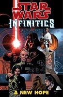 Star Wars: New Hope: Infinities (Star Wars Infinities)