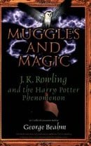 Muggles and Magic: J.K. Rowling and the Harry Potter Phenomenon