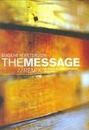 The Message: Remix - The Bible in Contemporary Language (Think) (Experiencing God)