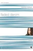 Faded Denim: Color Me Trapped (True Colors Series)