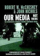 Our Media, Not Theirs: The Democratic Struggle Against Corporate Media (Open Media Books)