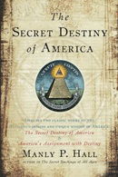 The Secret Destiny of America