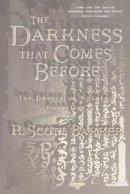 The Darkness That Comes Before (The Prince of Nothing, Book 1)
