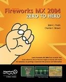 Fireworks MX 2004 Zero to Hero