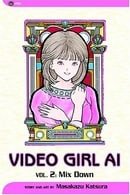 Video Girl Ai, Vol. 02: Mix Down