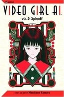 Video Girl Ai, Vol. 05: Spinoff