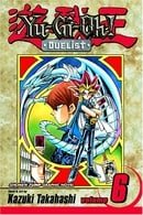 Yu-Gi-Oh! the Duelist: v. 6 (Yu-GI-Oh! Duelist)