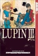 Lupin III: v. 6 (Lupin III World's Most Wanted)