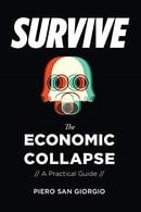 Survive--The Economic Collapse