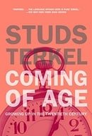Coming of Age: Growing Up in the Twentieth Century