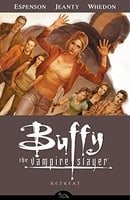 Buffy the Vampire Slayer: Retreat (Buffy the Vampire Slayer: Season 8 #6) 