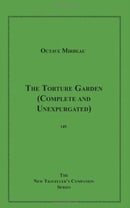 The Torture Garden: Complete and Unexpurgated
