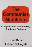 The Communist Manifesto: Complete with Seven Rarely Published Prefaces