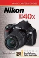 Magic Lantern Guides: Nikon D40x