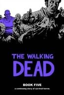 The Walking Dead: Book Five