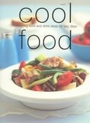 Cool Food: Refreshing Food and Drink Ideas for Lazy Days (Chunky Food series) (Cookery)