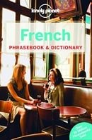 Lonely Planet French Phrasebook & Dictionary (Lonely Planet Phrasebook and Dictionary)