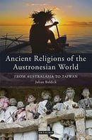 Ancient Religions of the Austronesian World: From Australasia to Taiwan (Library of Ethnicity, Ident
