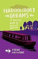 Narrowboat Dreams: A Journey North by England's Waterways