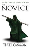 The Novice: Number 2 in series: Black Magician Trilogy, Book 2