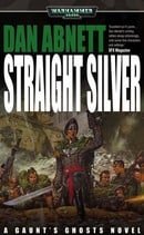 Straight Silver (Gaunt's Ghosts)