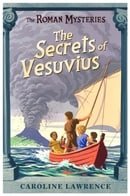 The Secrets of Vesuvius: Roman Mysteries 2 (THE ROMAN MYSTERIES)