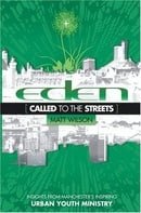 Eden: Called to the Streets