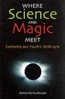 Where Science and Magic Meet