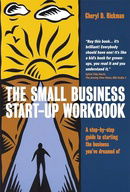 The Small Business Start-Up Workbook: A step-by-step guide to starting the business you've dreamed o