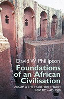 Foundations of an African Civilisation (Eastern Africa Series)