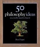 50 Philosophy Ideas (You Really Need to Know)