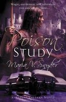 Poison Study (The Study Trilogy - Book 1)