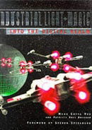 Industrial Light and Magic: Into the Digital Realm