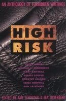 High Risk: An Anthology of Forbidden Writings