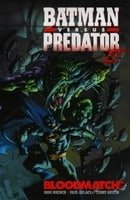 Batman versus Predator II: Bloodmatch
